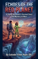 Echoes of the Red Planet B0HD4587R2 Book Cover