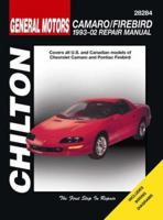 GM Camaro and Firebird, 1993-2002 (Chilton's Repair & Tune-Up Guides) 1563925591 Book Cover