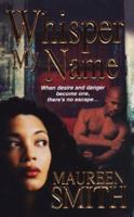 Whisper My Name 0758214324 Book Cover