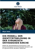 Ein Modell Der Identitätsbildung in Der Syriakisch-Orthodoxen Kirche 6202722843 Book Cover