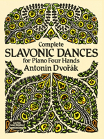 Complete Slavonic Dances for Piano Four Hands 048627019X Book Cover