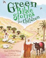 Green Bible Stories for Children 0761351353 Book Cover