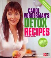 Carol Vorderman's Detox Recipes 0753508710 Book Cover