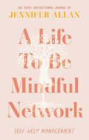 Life to be Mindful Network 1803135794 Book Cover
