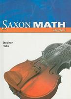 Saxon Math Course 3 (2007 Student edition) 1591418844 Book Cover