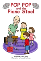 Pop Pop and the Piano Stool: A true "Tell Me A Story" Strong story B0DZPG56F9 Book Cover