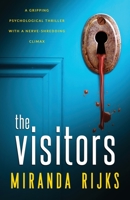 The Visitors: A gripping psychological thriller with a nerve-shredding climax 1739813243 Book Cover