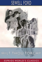 Wilt Thou Torchy 9368399700 Book Cover