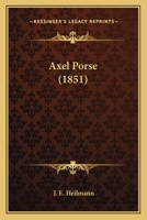 Axel Porse (1851) 1149025557 Book Cover