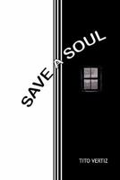 Save a Soul 1463303262 Book Cover