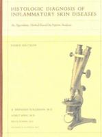 Histologic Diagnosis of Inflammatory Skin Diseases: An Algorithmic Method Based on Pattern Analysis 1893357252 Book Cover
