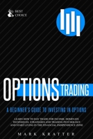Options Trading: Learn how to Dominate Techniques, Strategies and Trading Psychology and Start Living in the Financial Independence Zone 1802678972 Book Cover