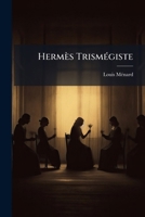 Hermès TrismÃ(c)giste 102387430X Book Cover
