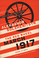 March 1917: The Red Wheel, Node III, Book 2 026810686X Book Cover