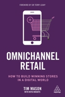 Omnichannel Retail: How to Build Winning Stores in a Digital World 1398612723 Book Cover