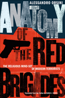 Anatomy of the Red Brigades: The Religious Mind-Set of Modern Terrorists 0801449863 Book Cover