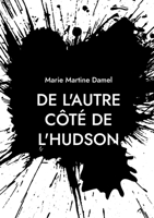 De l'autre côté de l'Hudson (French Edition) 2322519472 Book Cover
