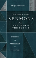 Preparing Sermons from the Page to the Pulpit: Exegesis to Exposition in Seven Steps 1683596870 Book Cover