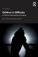 Children in Difficulty: A Guide to Understanding and Helping 0415144590 Book Cover