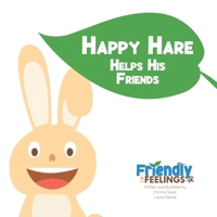 Happy Hare: Hare Goes to the Park! (Friendly Feelings Series) B0D3JG5P1W Book Cover