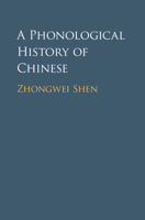A Phonological History of Chinese 1316501655 Book Cover