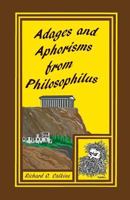 Adages and Aphorisms from Philosophilus 0983677018 Book Cover