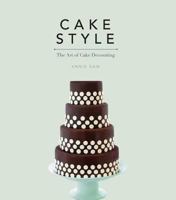 Cake Style: The Art of Cake Decorating 1844487806 Book Cover