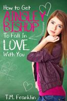 How to Get Ainsley Bishop to Fall in Love With You 1612133150 Book Cover