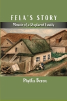 Fela's Story: Memoir of a Displaced Family 1949093425 Book Cover