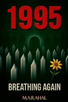 1995: Breathing Again B0FTRQ9WKT Book Cover