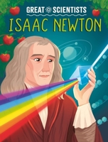 Great Scientists: Isaac Newton 1526326566 Book Cover