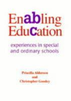 ENABLING EDUCATION: Experiences in Special and Ordinary Schools 1872767761 Book Cover