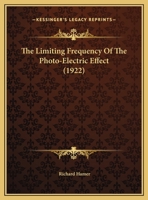 The limiting frequency of the photo-electric effect 0548845662 Book Cover