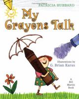 My Crayons Talk 080503529X Book Cover