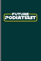 Future Podiatirst: Cool Animated Podiatirst Design Personalized Any Occasion For Podiatirst Doctor Blank Journal Gift (6x9) Dot Grid Notebook to write in 1708082735 Book Cover