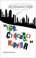 The Chicago Ripper 1403394180 Book Cover