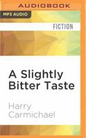 A Slightly Bitter Taste 0708951600 Book Cover