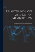 Charter, By-laws and List of Members, 1897 [microform] 1014574390 Book Cover