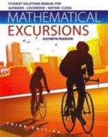 Student's Solutions Manual: To Accompany Mathematical Excursions 1133112218 Book Cover