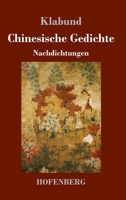 Chinesische Gedichte: Nachdichtungen 3743734400 Book Cover
