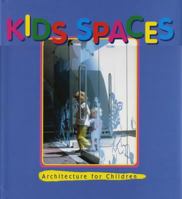 Kids Spaces: A Pictorial Review (International Spaces) 1876907541 Book Cover