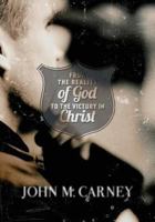 From the Reality of God to the Victory in Christ 1939761158 Book Cover