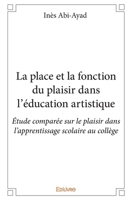La place et la fonction du plaisir dans l'éducation artistique (French Edition) 2334211923 Book Cover
