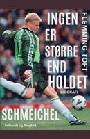 Schmeichel: Ingen er større end holdet 872634405X Book Cover