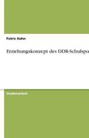 Erziehungskonzept Des Ddr-Schulsports 3640616308 Book Cover