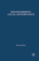 Transforming Local Governance: From Thatcherism to New Labour (Government Beyond the Centre) 0333802489 Book Cover