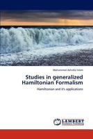 Studies in generalized Hamiltonian Formalism: Hamiltonian and it's applications 384843430X Book Cover