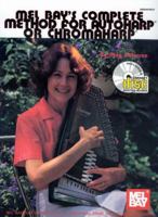 Complete Method for Autoharp or Chromaharp, The 0786689749 Book Cover