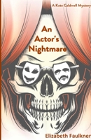 An Actor's Nightmare 0557876672 Book Cover