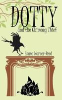 DOTTY and the Chimney Thief 0995566208 Book Cover